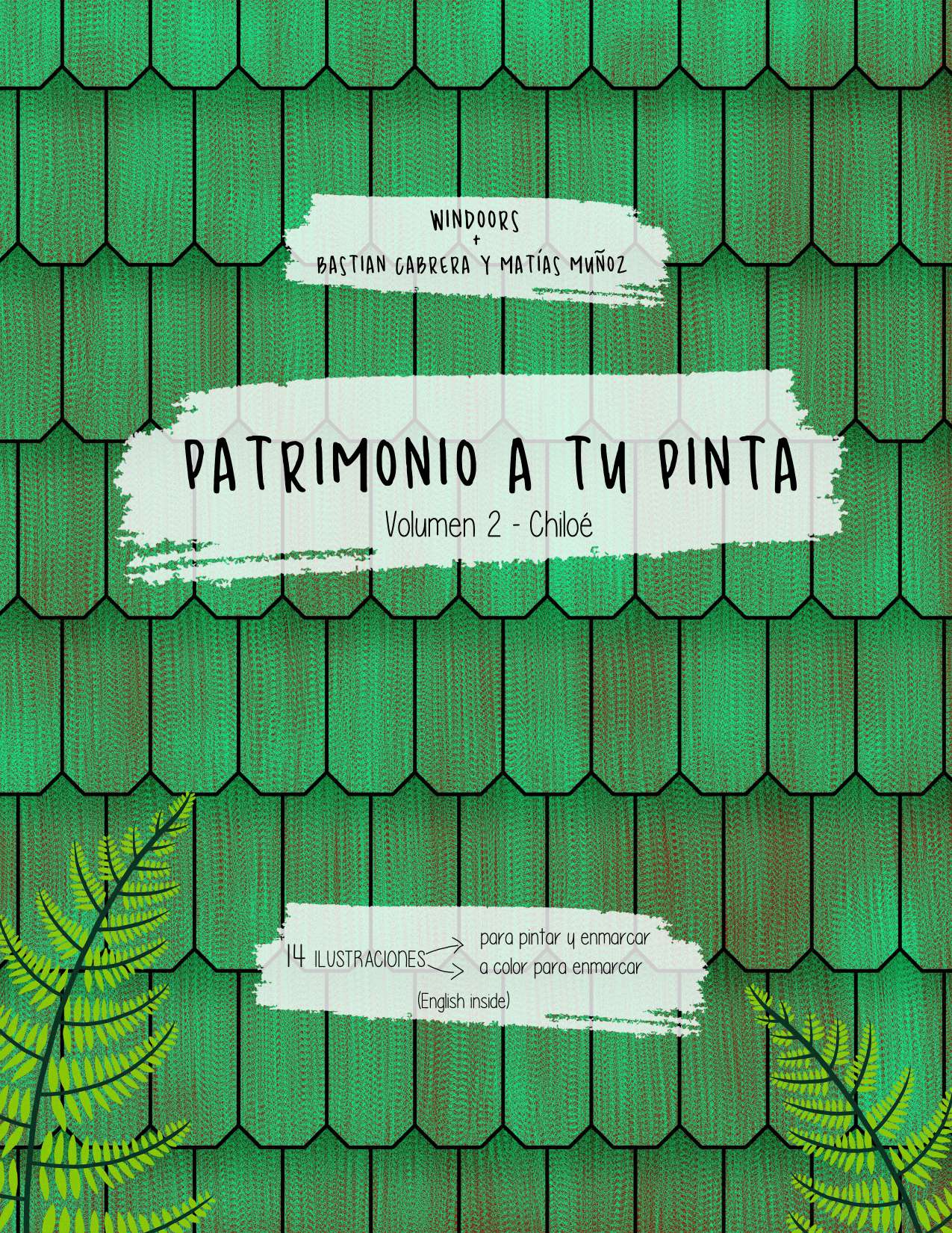 Patrimonio a tu Pinta Vol. 2 - Chiloé